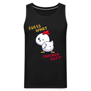 Premium "Guess What? Chicken Butt!" Tank Top - Funny Graphic Sleeveless Tee for Men and Women